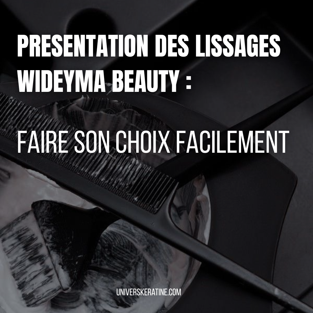 QUEL LISSAGE WIDEYMA POUR QUELS TYPES DE CHEVEUX ?